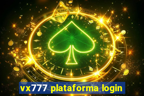 vx777 plataforma login